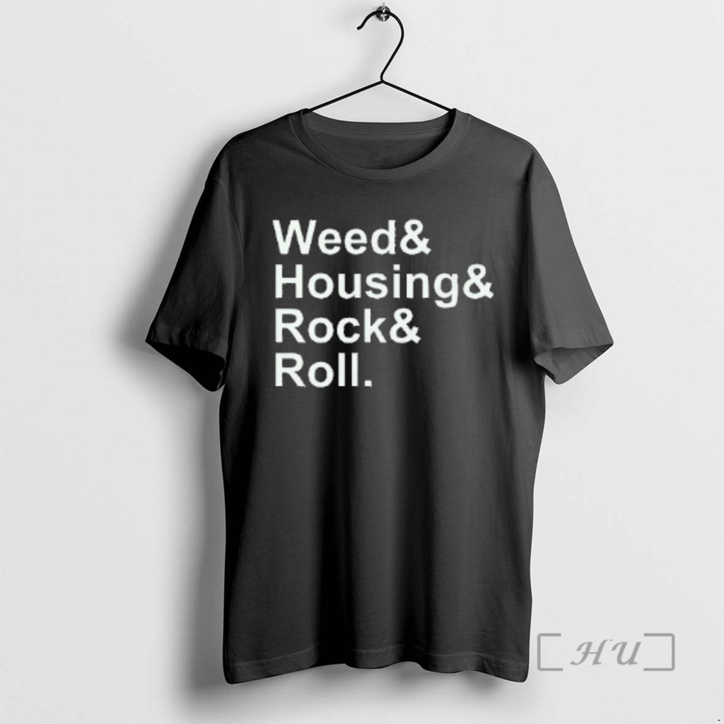Officials Weed Housing Rock Roll T-Shirts, Hoodie, Sweatshirt | PopFlextees.com
