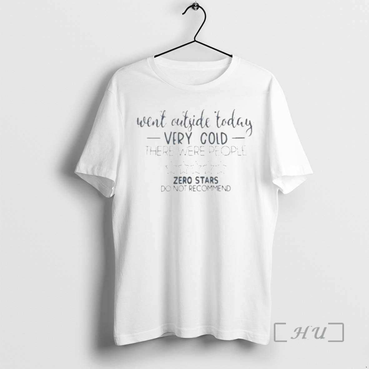 Officials Went Outside Today Very Cold There Were People Zero Stars Do Not Recommend Premium T-Shirts, Hoodie, Sweatshirt