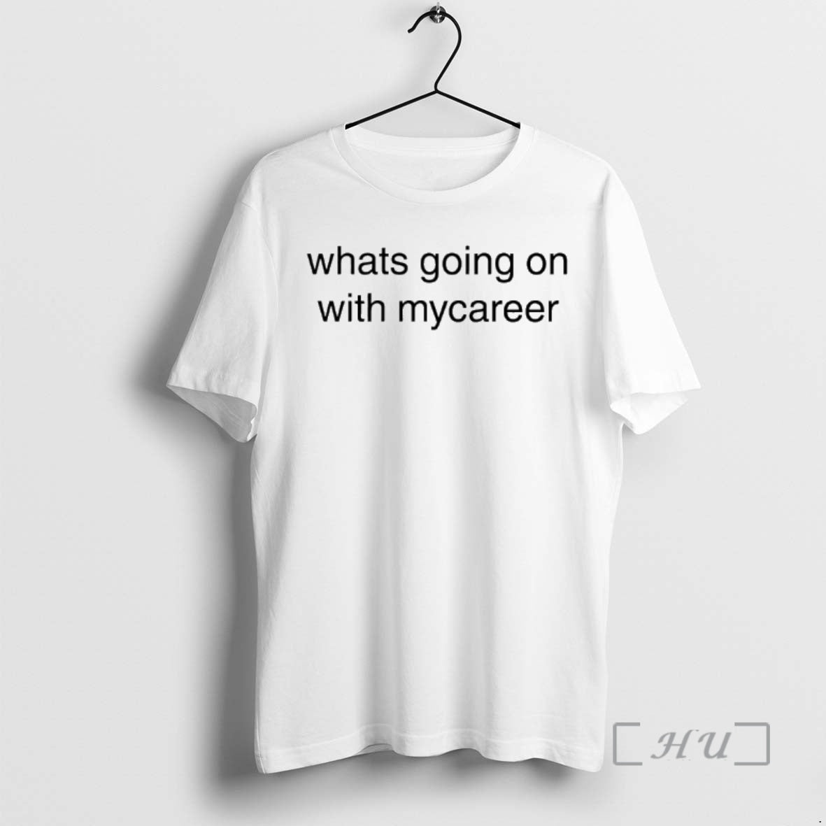 Officials Whats Going On With Mycareer T-Shirts, Hoodie, Sweatshirt | PopFlextees.com