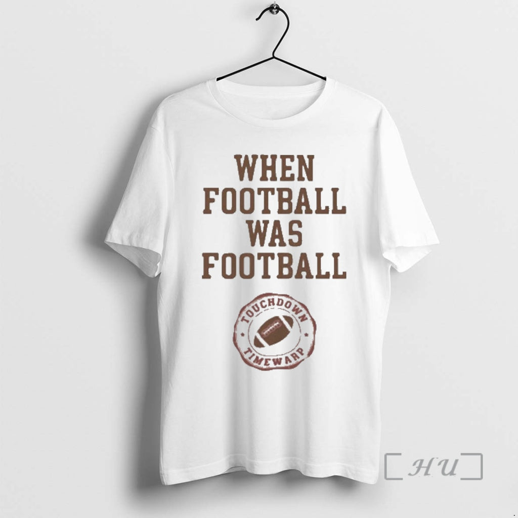 Officials When Football Was Football T-Shirts, Hoodie, Sweatshirt | PopFlextees.com