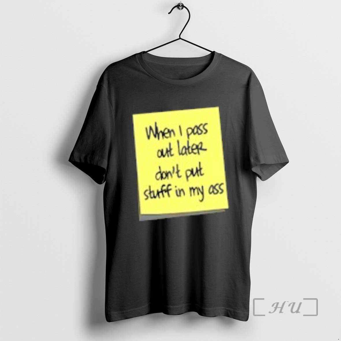 Officials When I Pass Out Later Dont Put Stuff In My Ass Premium T Shirts Hoodie, Sweatshirt | PopFlextees.com