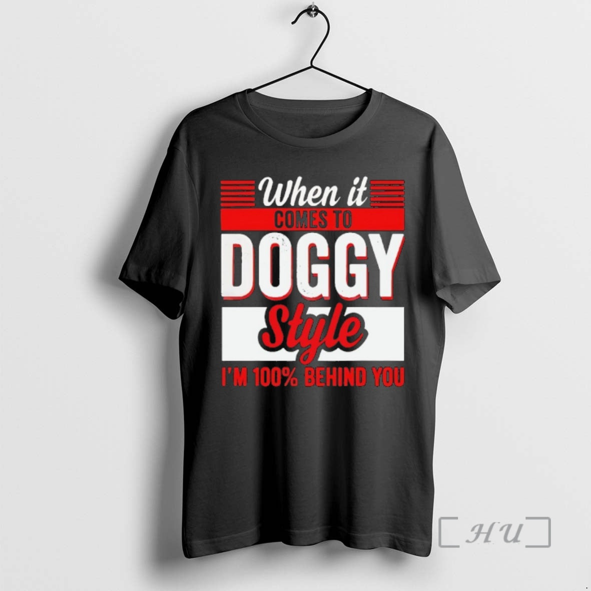 Officials When It Comes Doggy Style Im 100 Behind You T-Shirts, Hoodie, Sweatshirt | PopFlextees.com