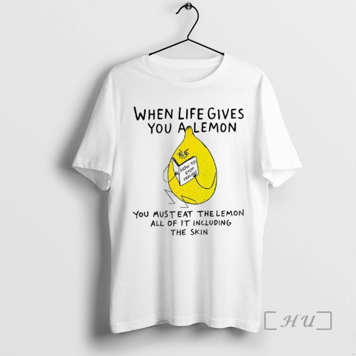 Officials When Life Gives You A Lemon You Must Eat The Lemon All Of It T-Shirts, Hoodie, Sweatshirt | PopFlextees.com