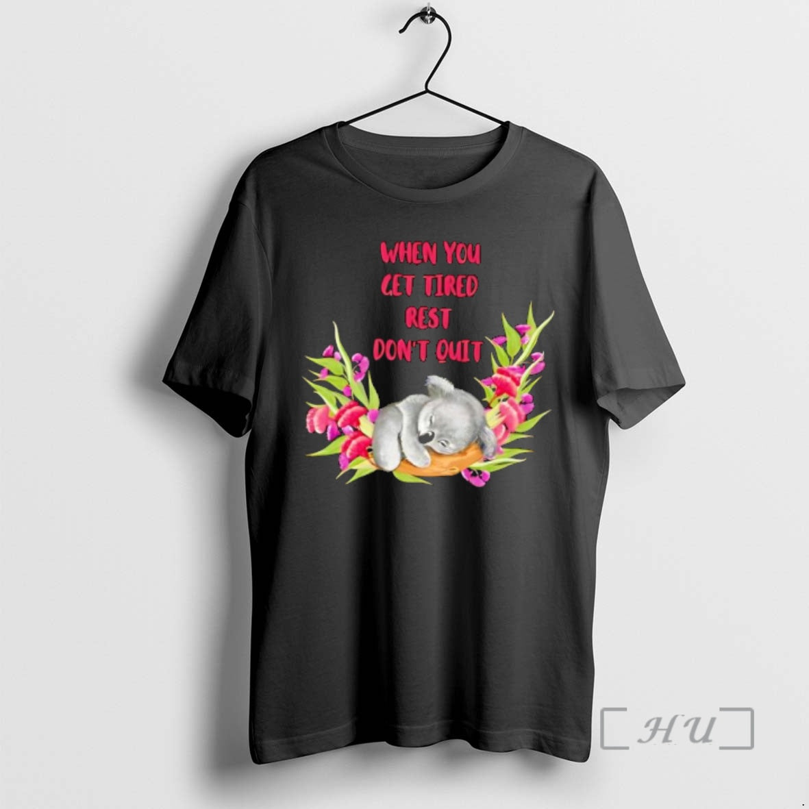 Officials When You Get Tired Rest Dont Quit Koala T-Shirts, Hoodie, Sweatshirt | PopFlextees.com