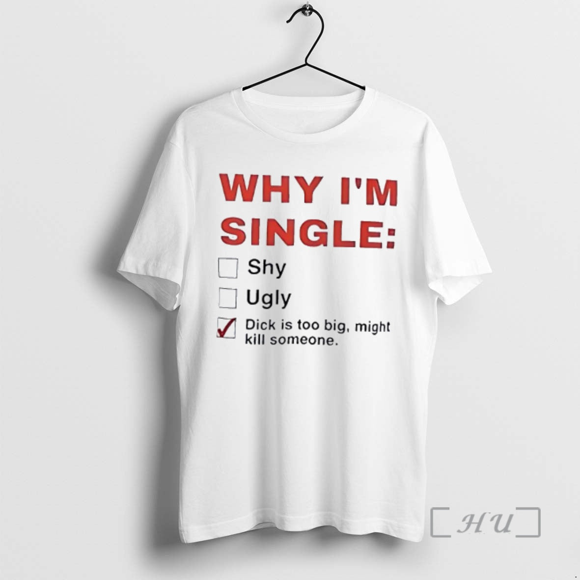 Officials Why Im Single Shy Ugly Graphic T-Shirts, Hoodie, Sweatshirt | PopFlextees.com