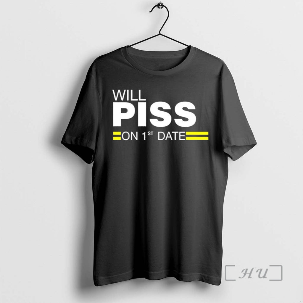 Officials Will Piss On 1st Date T-Shirts, Hoodie, Sweatshirt | PopFlextees.com