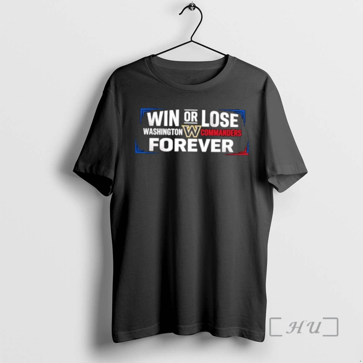 Officials Win Or Lose Washington Commanders Forever T-Shirts, Hoodie, Sweatshirt | PopFlextees.com