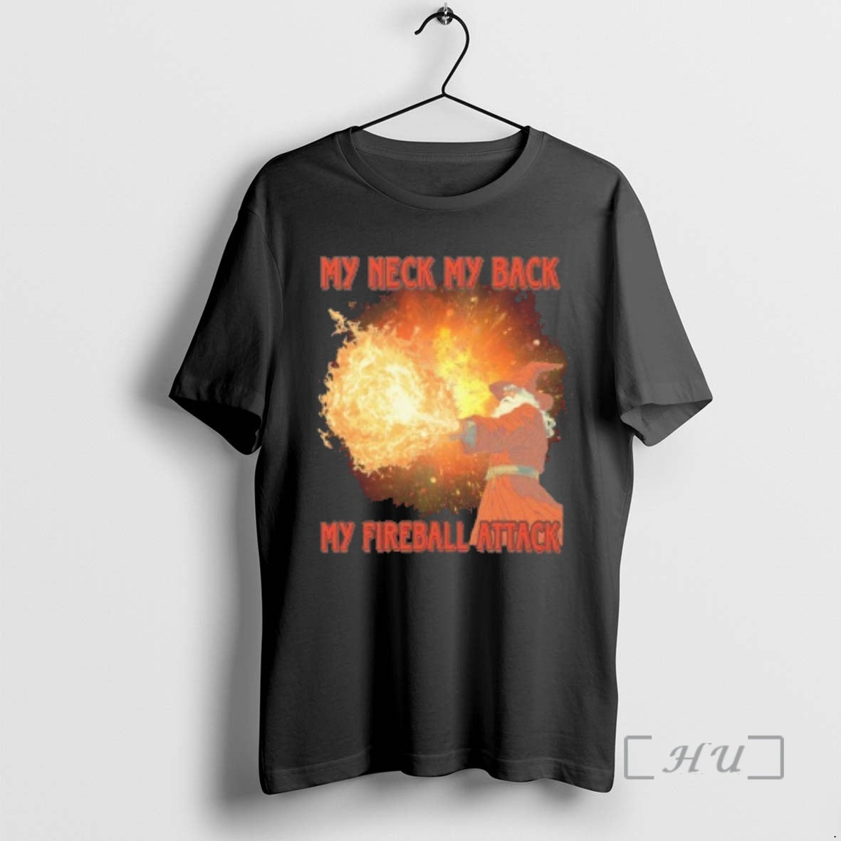 Officials Wizard My Neck My Back My Fireball Attack T-Shirts, Hoodie, Sweatshirt | PopFlextees.com