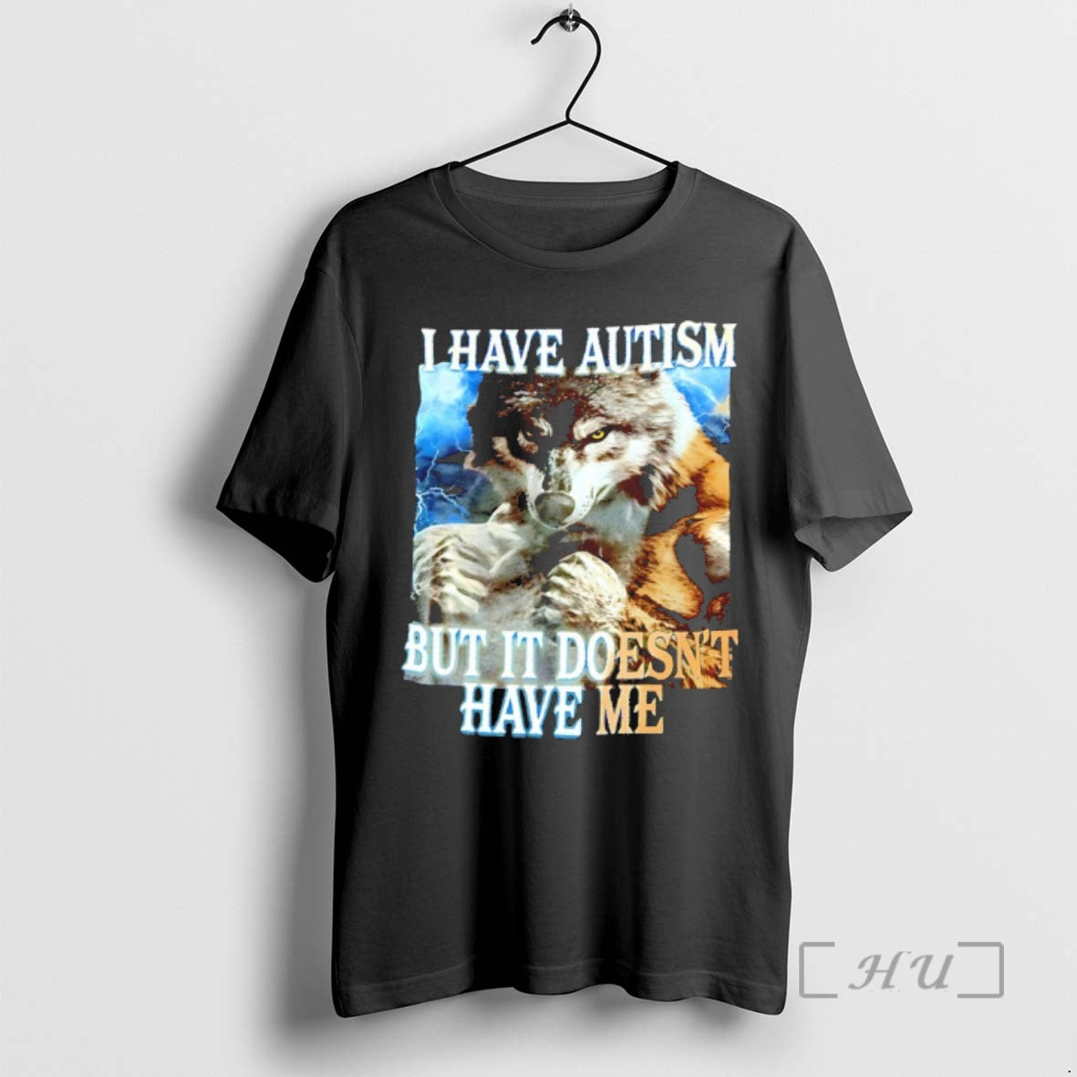 Officials Wolf I Have Autism But It Doesnt Have Me T-Shirts, Hoodie, Sweatshirt | PopFlextees.com