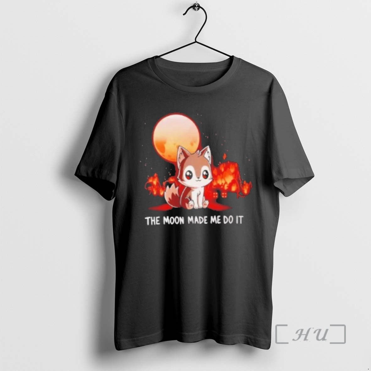 Officials Wolf Fire The Moon Made Me Do It T-Shirts, Hoodie, Sweatshirt | PopFlextees.com