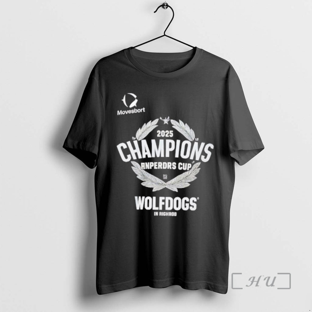 Officials Wolfdogs In Righrod 2025 Champions Anperdrs Cup T-Shirts, Hoodie, Sweatshirt | PopFlextees.com