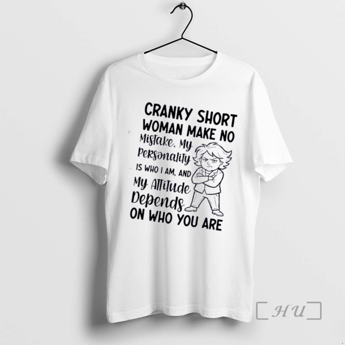 Officials Women Cranky Short Woman Make No Mistake On Who You Are Premium T Shirts Hoodie, Sweatshirt | PopFlextees.com