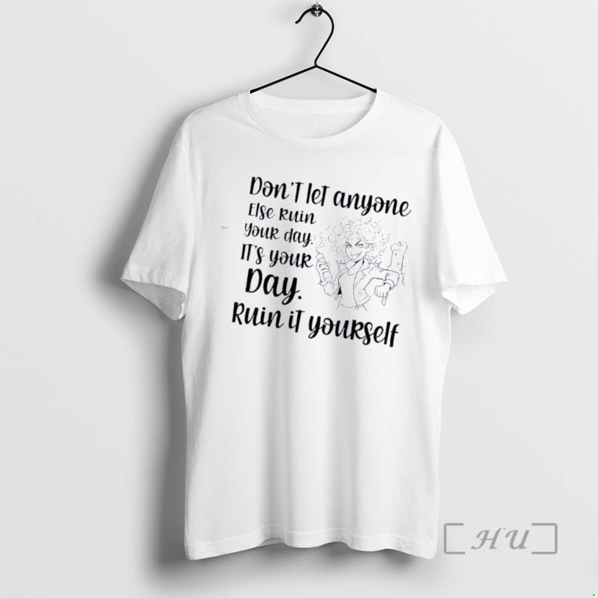 Officials Women Dont Let Anyone Else Ruin Your Day Ruin It Yourself Premium T Shirts Hoodie, Sweatshirt | PopFlextees.com