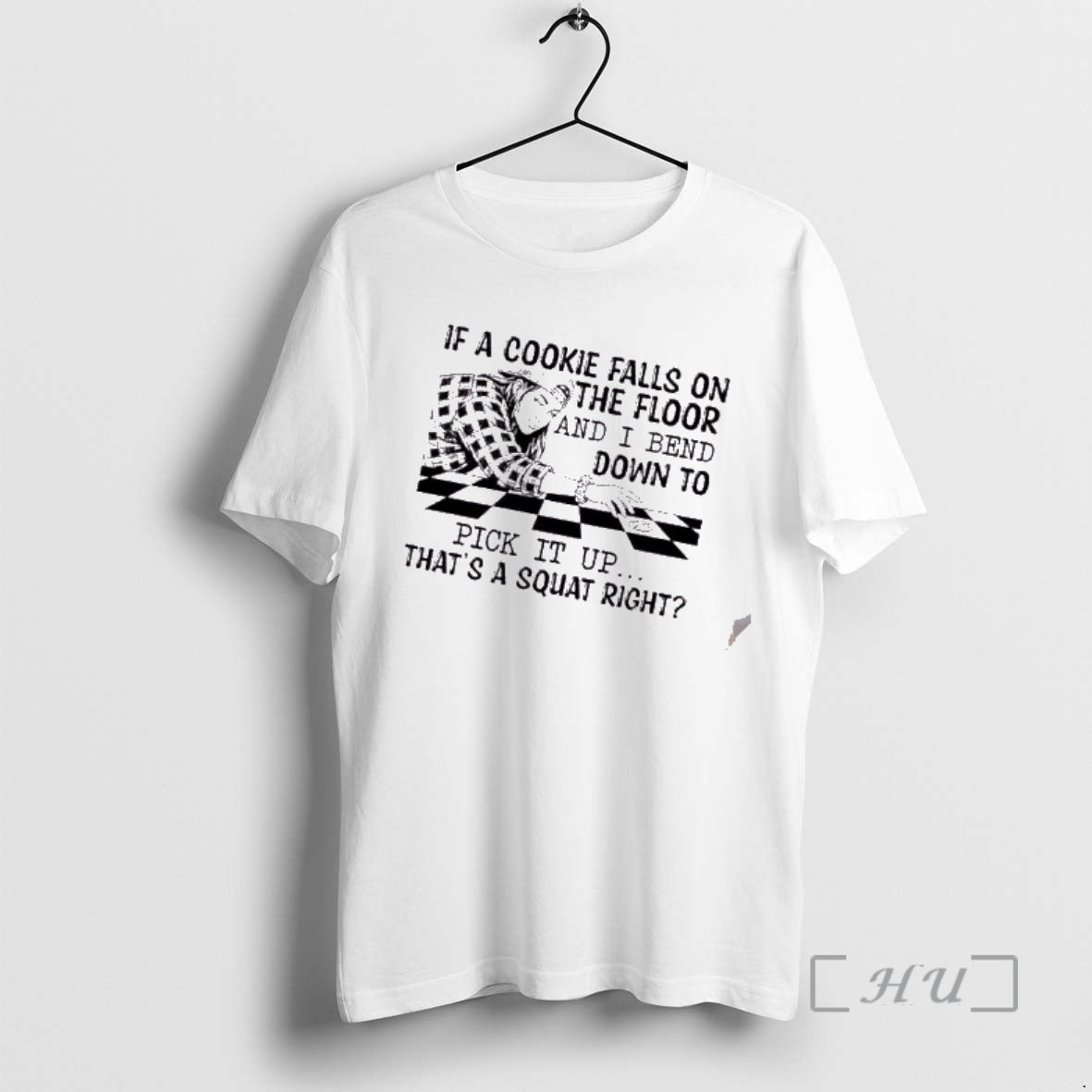 Officials Women If A Cookie Falls On The Floor And I Bend Down To Pick T-Shirts, Hoodie, Sweatshirt | PopFlextees.com