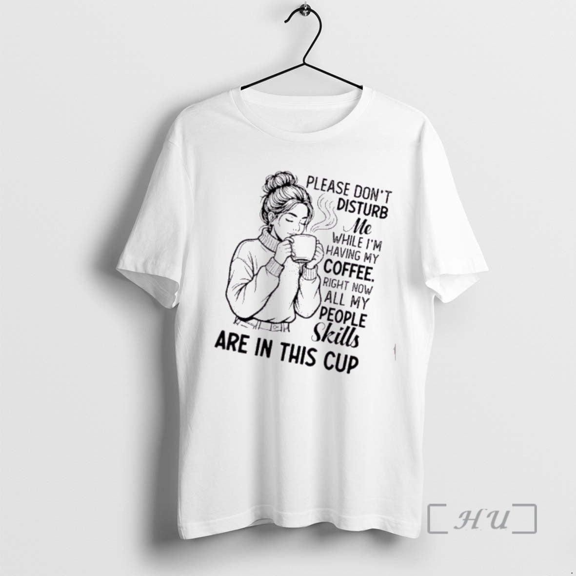 Officials Women Please Dont Disturb Me While Im Having My Coffee Right Now All My T-Shirts, Hoodie, Sweatshirt