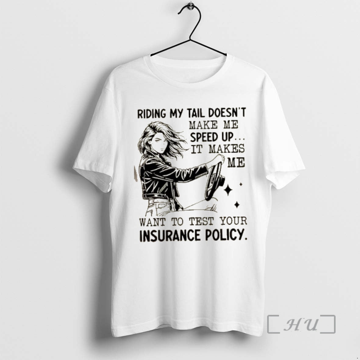 Officials Women Riding My Tail Doesnt Make Me Speed Up It Makes Me Want To T-Shirts, Hoodie, Sweatshirt | PopFlextees.com