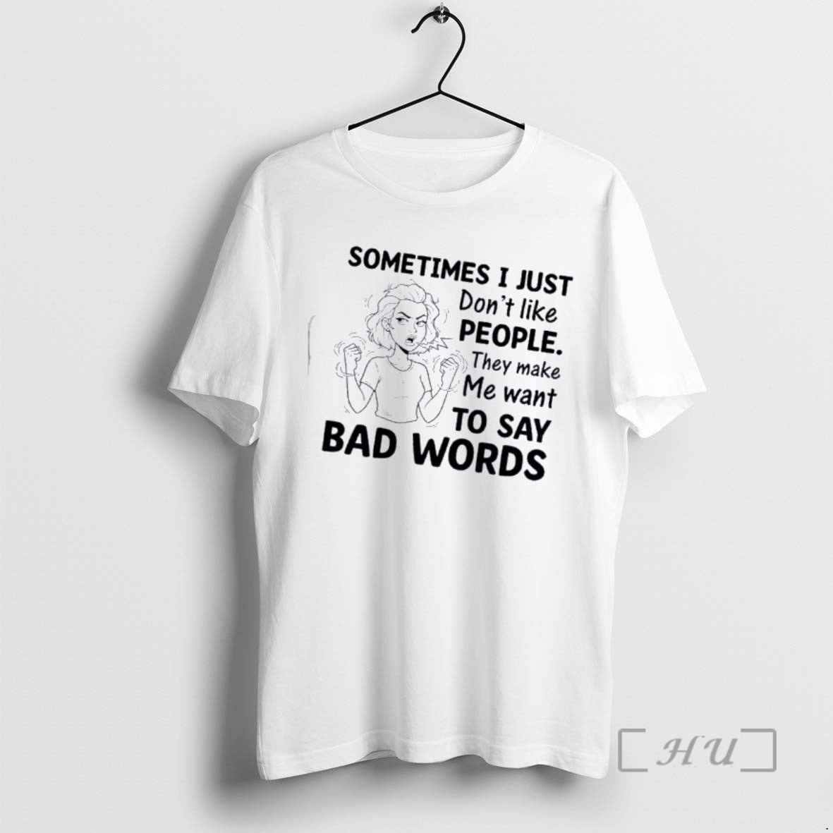 Officials Women Sometimes I Just Dont Like People They Make Me Want To Say Bad T-Shirts, Hoodie, Sweatshirt | PopFlextees.com