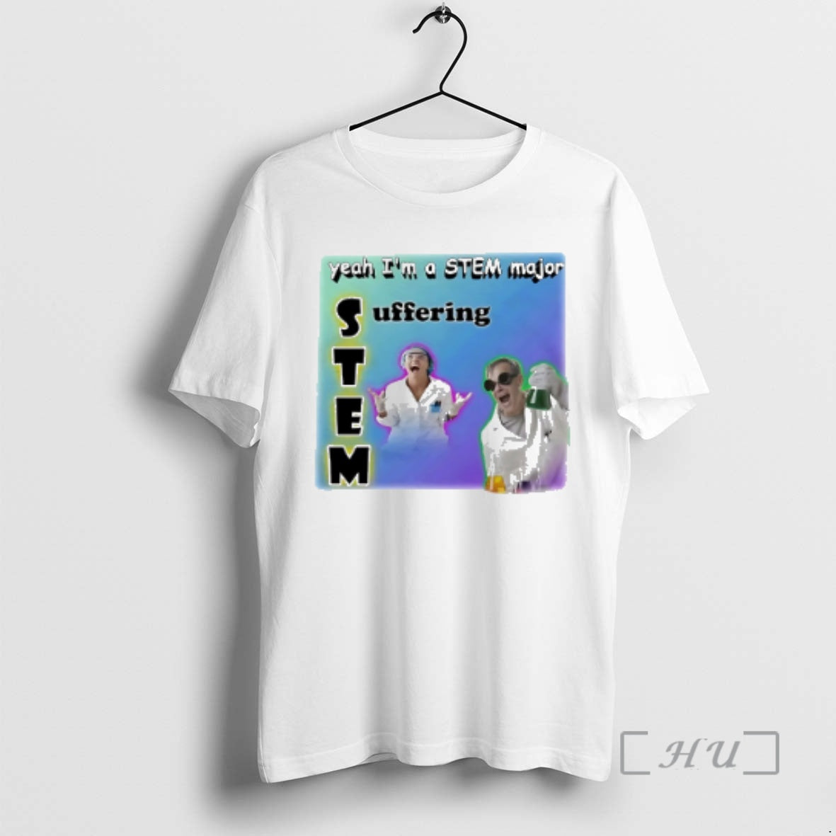 Officials Yeah Im A Stem Major Suffering T-Shirts, Hoodie, Sweatshirt | PopFlextees.com