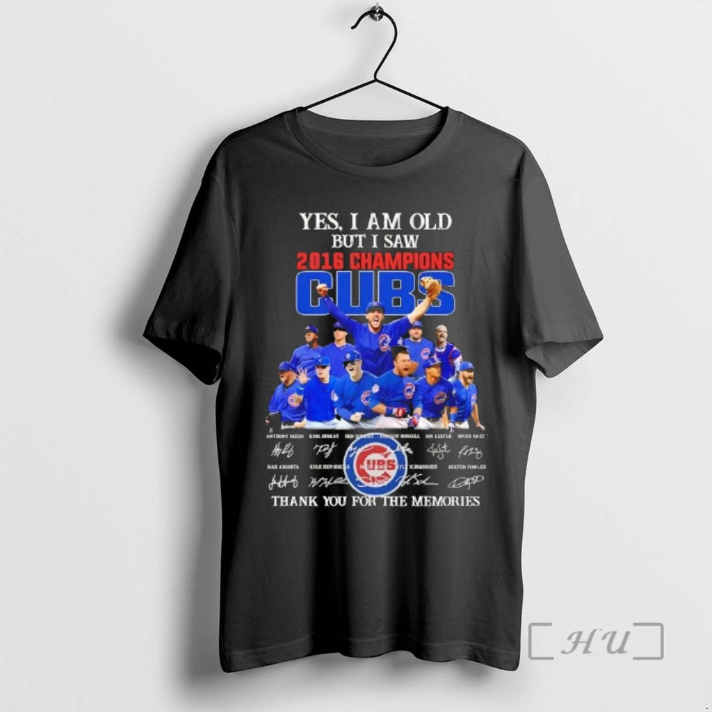 Officials Yes I Am Old But I Saw 2016 Champions Chicago Cubs Anthony Rizzo And T-Shirts, Hoodie, Sweatshirt | PopFlextees.com