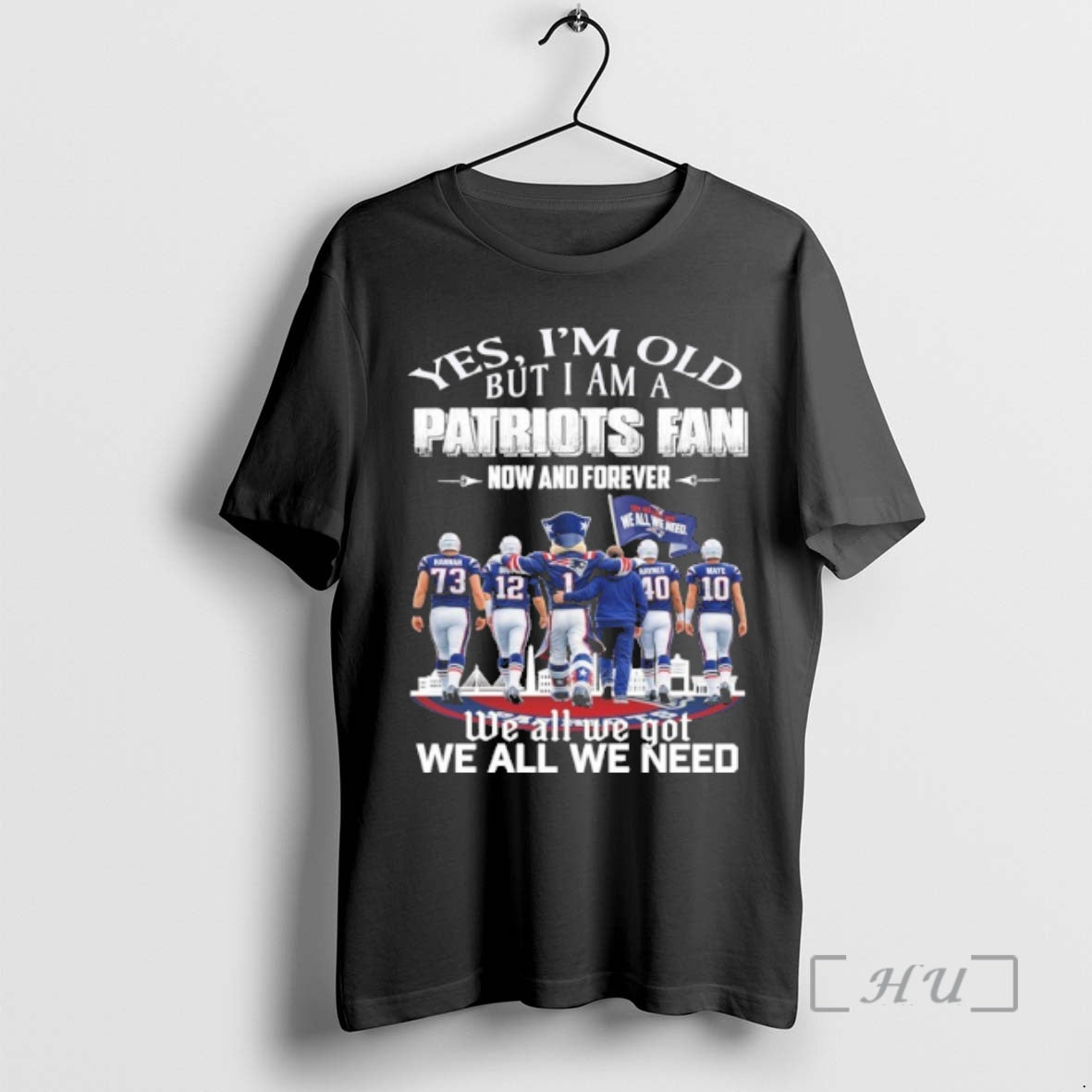 Officials Yes Im Old But I Am A Patriots Fan Now And Forever Team Player T-Shirts, Hoodie, Sweatshirt | PopFlextees.com