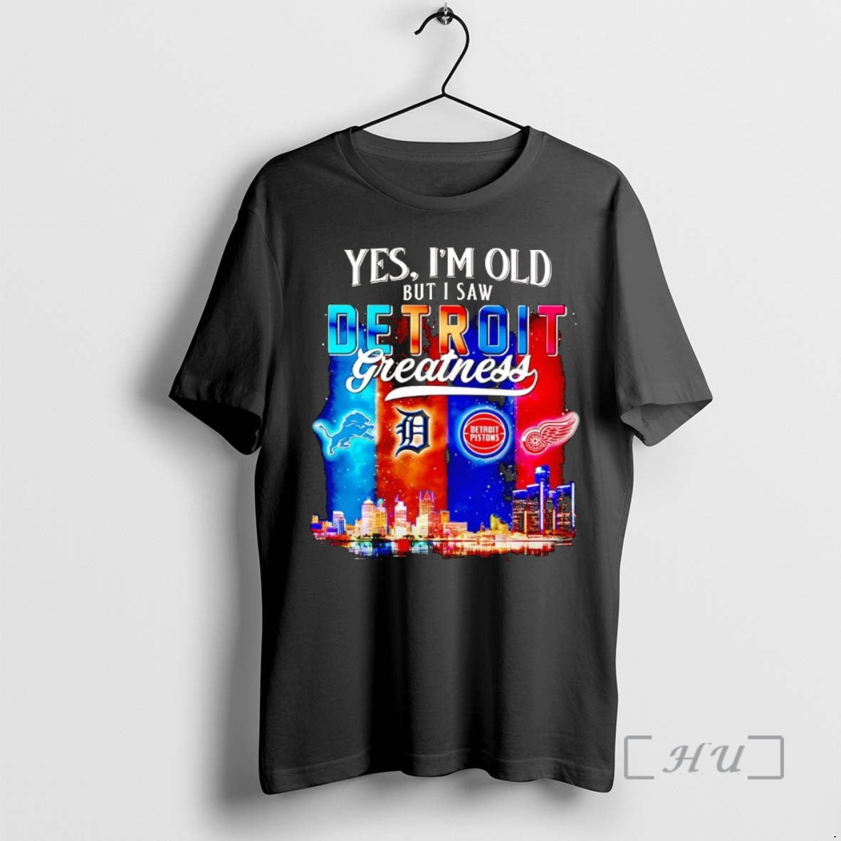 Officials Yes Im Old But I Saw Detroit Sports Teams Greatness Premium T Shirts Sweater Hoodie, Sweatshirt | PopFlextees.com