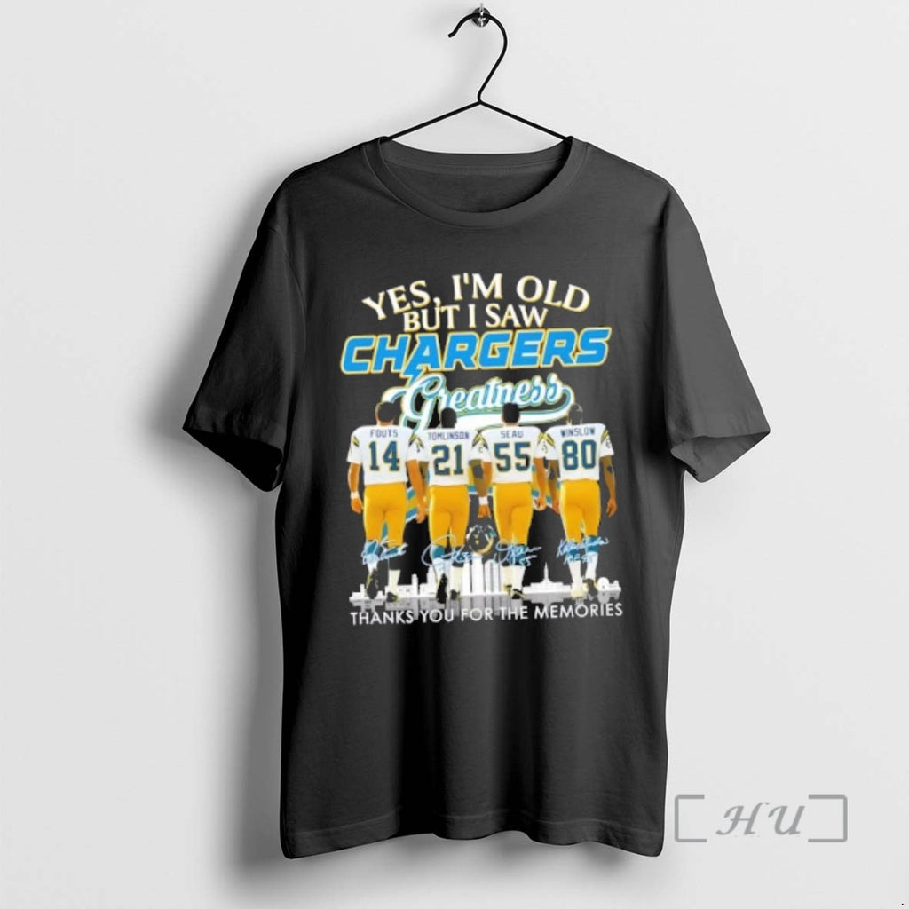 Officials Yes Im Old But I Saw Los Angeles Chargers Greatness Fouts Tomlinson Seau Winslow T-Shirts, Hoodie, Sweatshirt
