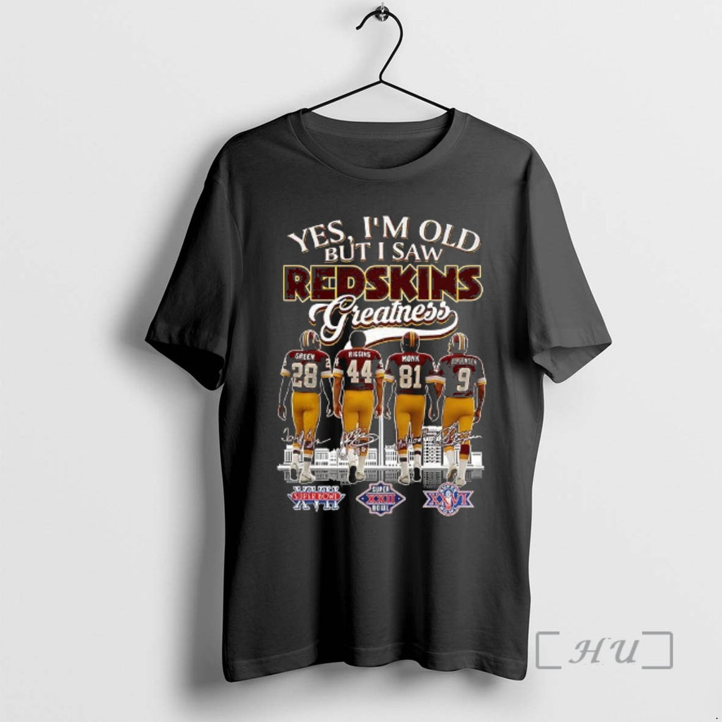 Officials Yes Im Old But I Saw Redskins Greatness City Skyline Signature Premium T Shirts Hoodie, Sweatshirt
