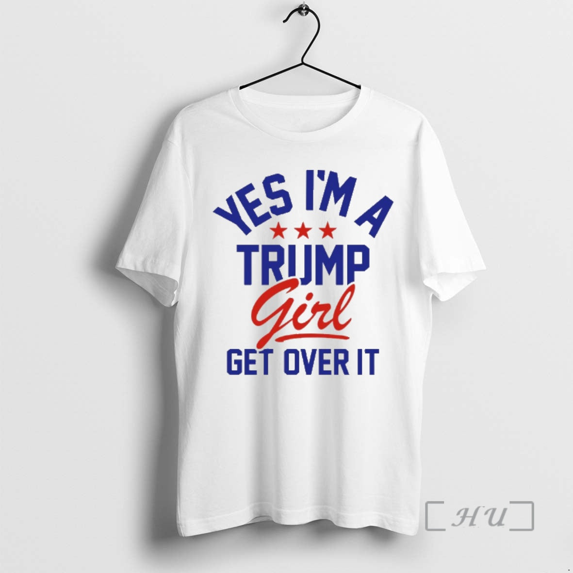 Officials Yes Im A Trump Girl Get Over It T-Shirts, Hoodie, Sweatshirt | PopFlextees.com