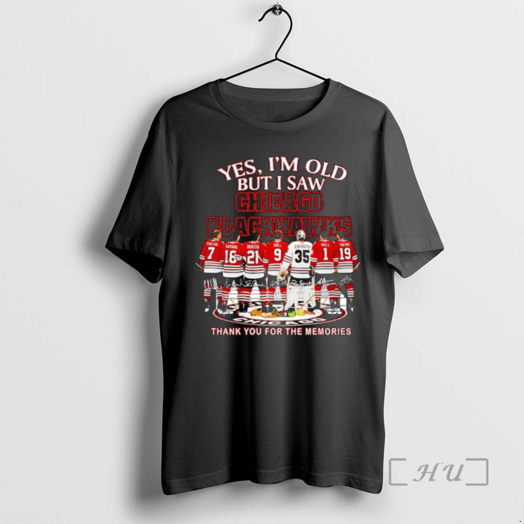 Officials Yes Im Old But I Saw Chicago Blackhawks Stan Mikita Signatures Thank You For T-Shirts, Hoodie, Sweatshirt