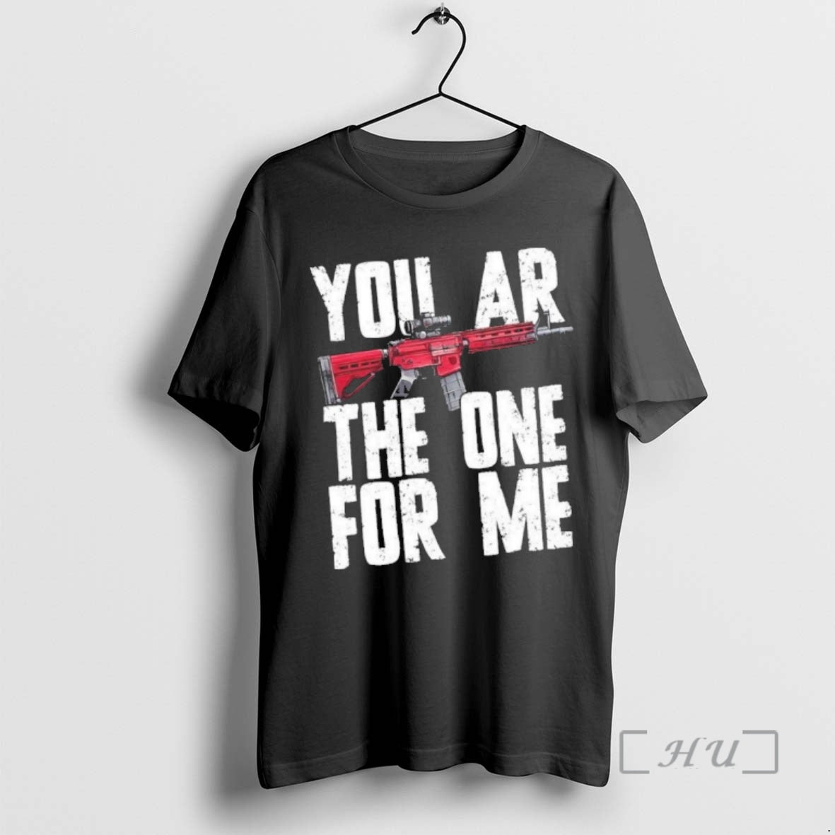 Officials You Ar The One For Me Rifle T-Shirts, Hoodie, Sweatshirt | PopFlextees.com