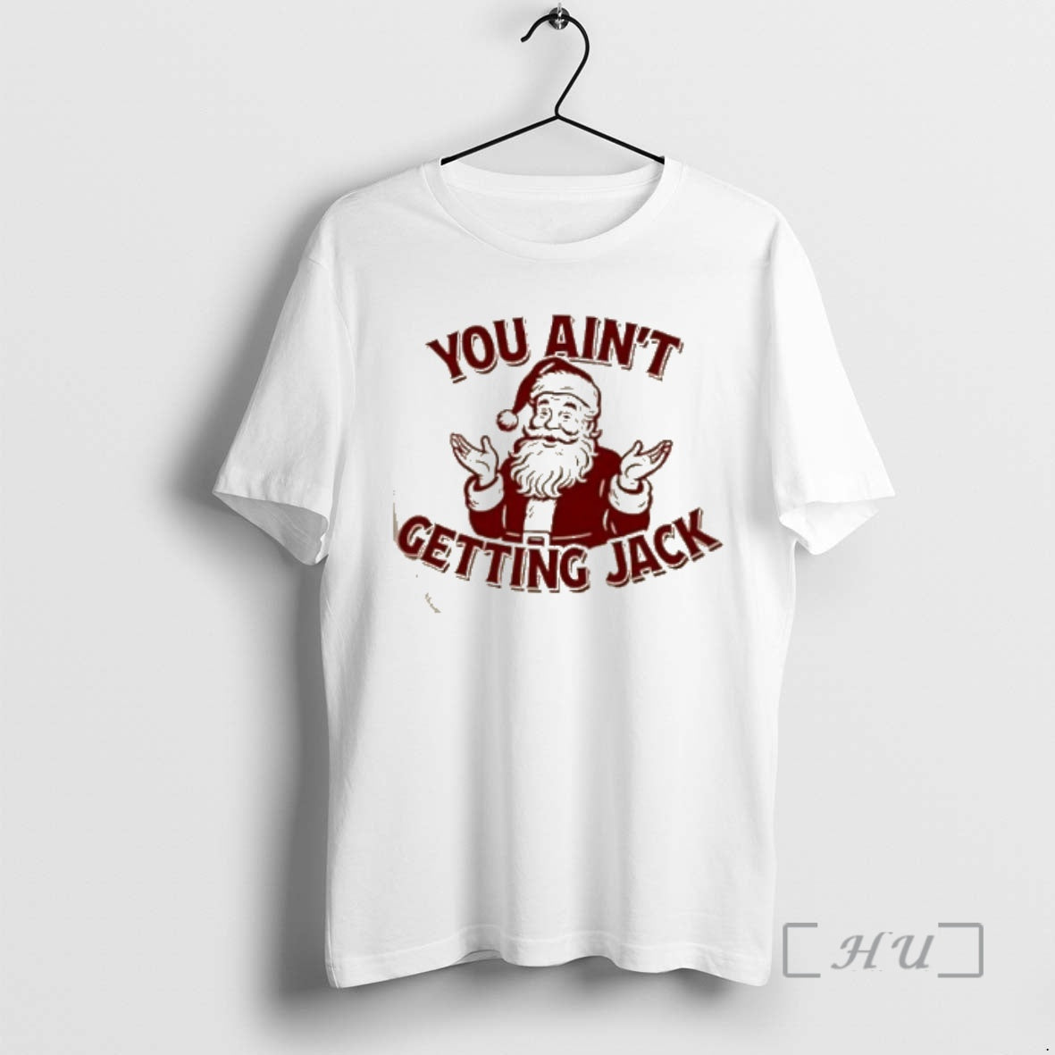 Officials You Aint Getting Jack Santa Christmas T-Shirts, Hoodie, Sweatshirt | PopFlextees.com