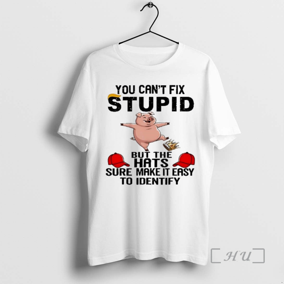 Officials You Cant Fix Stupid But Hats Sure Make Easy Identify T-Shirts, Hoodie, Sweatshirt