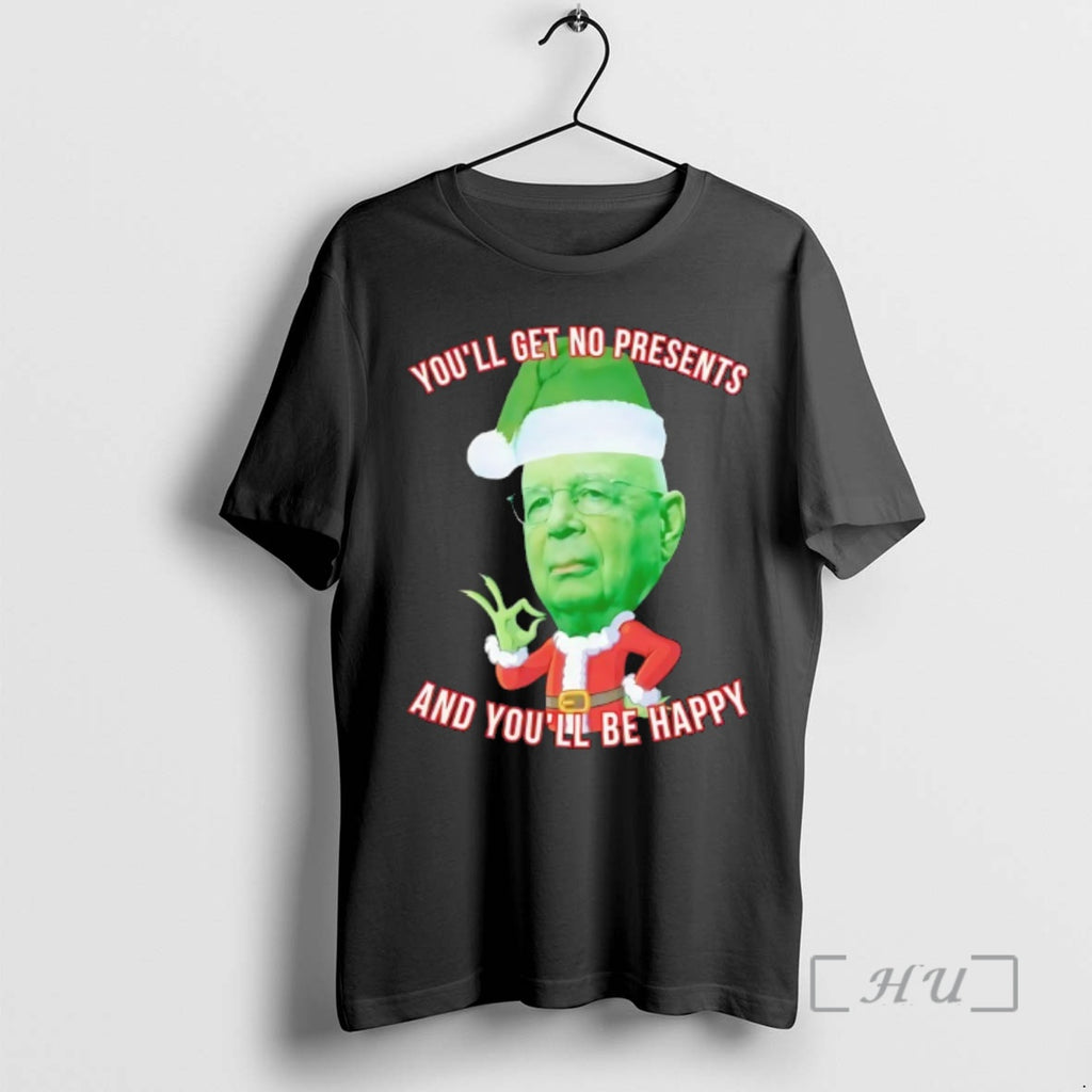 Officials Youll Get No Presents And Youll Be Happy Christmas T-Shirts, Hoodie, Sweatshirt | PopFlextees.com