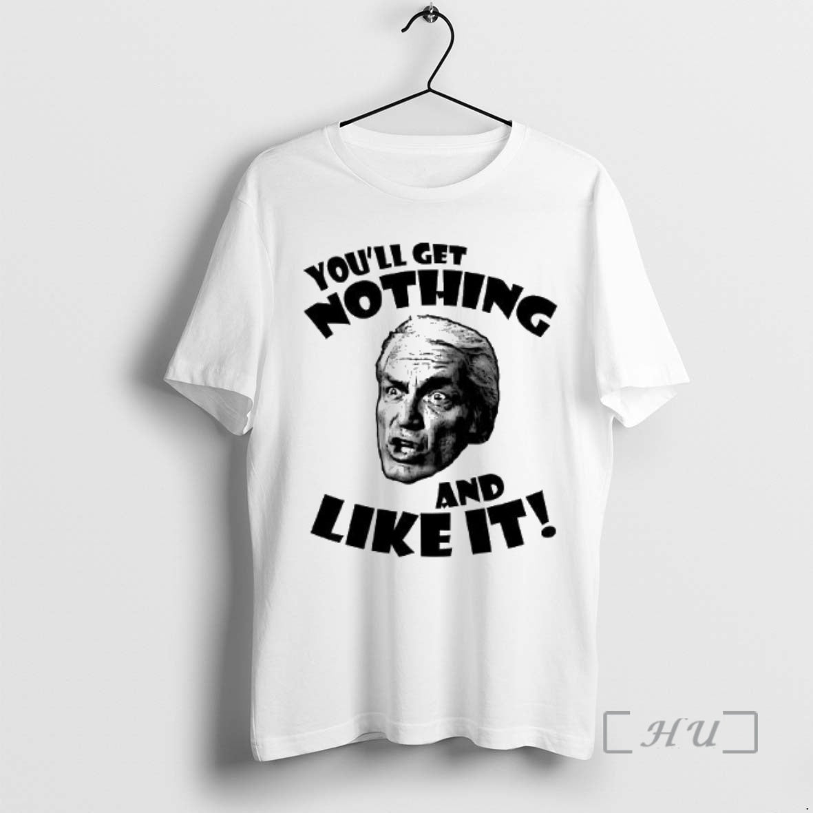 Officials Youll Get Nothing And Like It Woman T-Shirts, Hoodie, Sweatshirt | PopFlextees.com