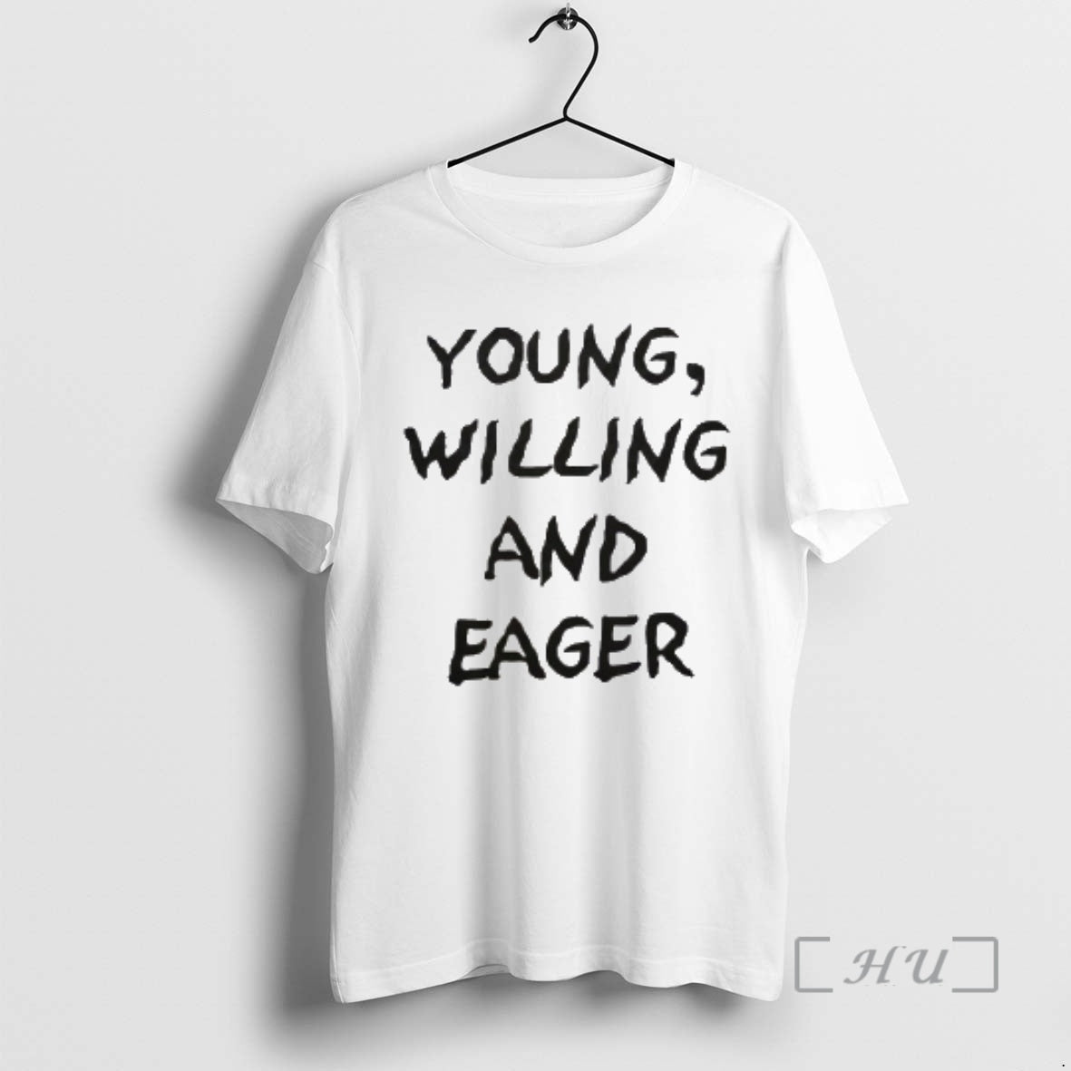 Officials Young Willing And Eager T-Shirts, Hoodie, Sweatshirt | PopFlextees.com