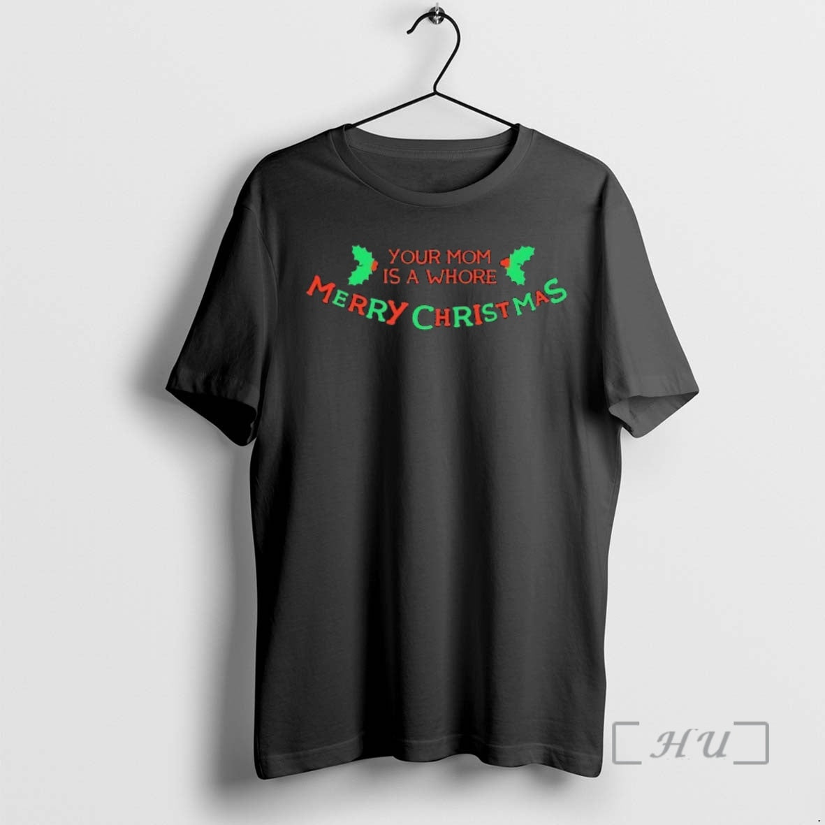 Officials Your Mom Is A Whore Merry Christmas T-Shirts, Hoodie, Sweatshirt | PopFlextees.com