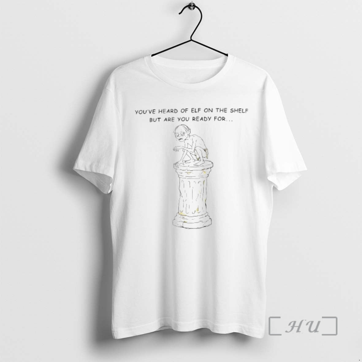 Officials Youve Heard Of Elf On The Shelf But Are You Ready For Gollum Top T-Shirts, Hoodie, Sweatshirt | PopFlextees.com