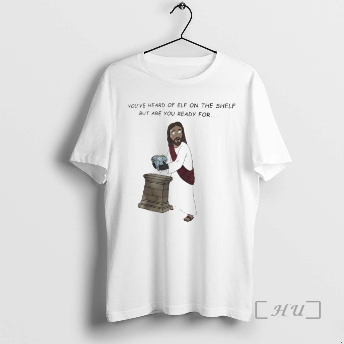 Officials Youve Heard Of Elf On The Shelf But Are You Ready For Jesus Christ T-Shirts, Hoodie, Sweatshirt | PopFlextees.com
