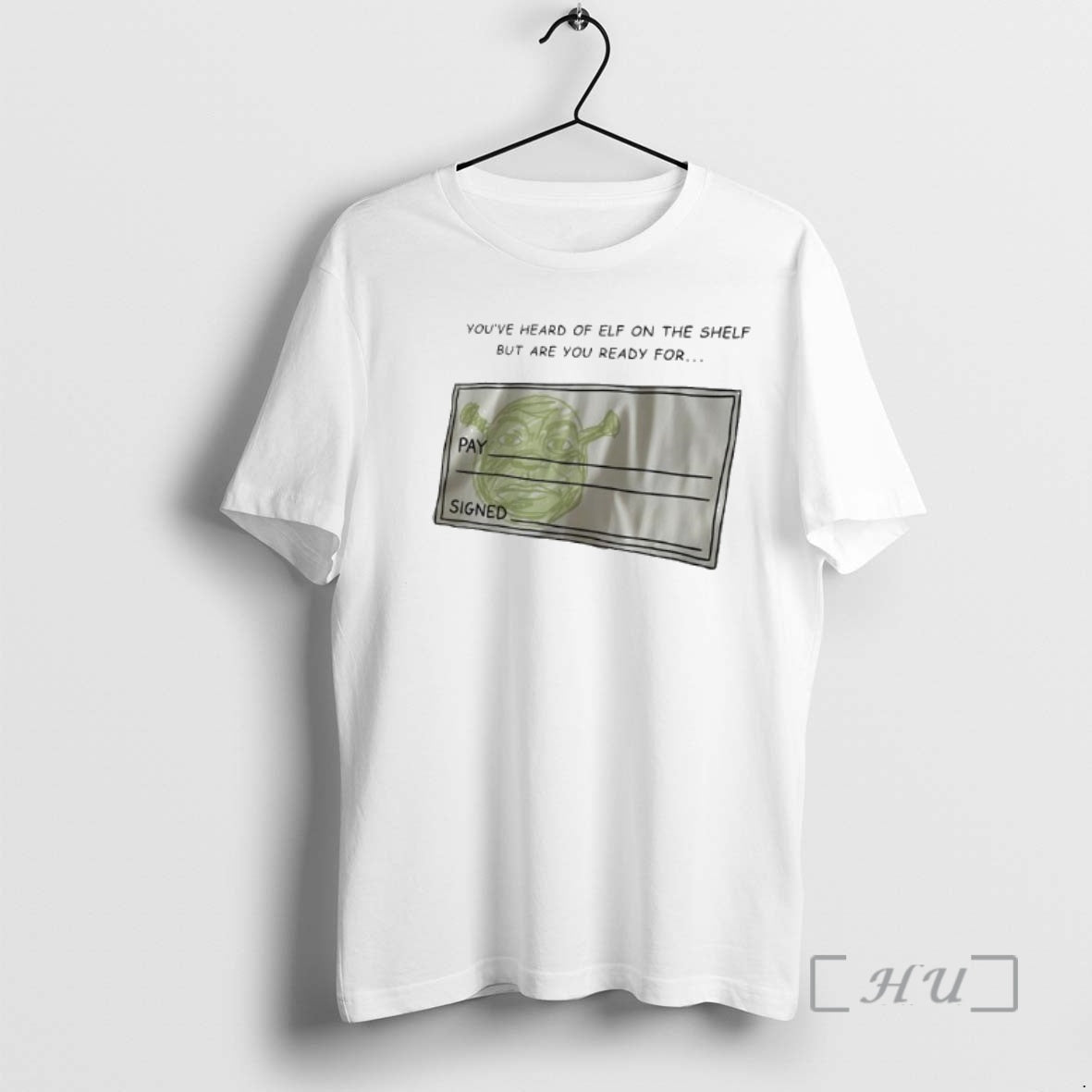 Officials Youve Heard Of Elf On The Shelf But Are You Ready For Shrek T-Shirts, Hoodie, Sweatshirt | PopFlextees.com