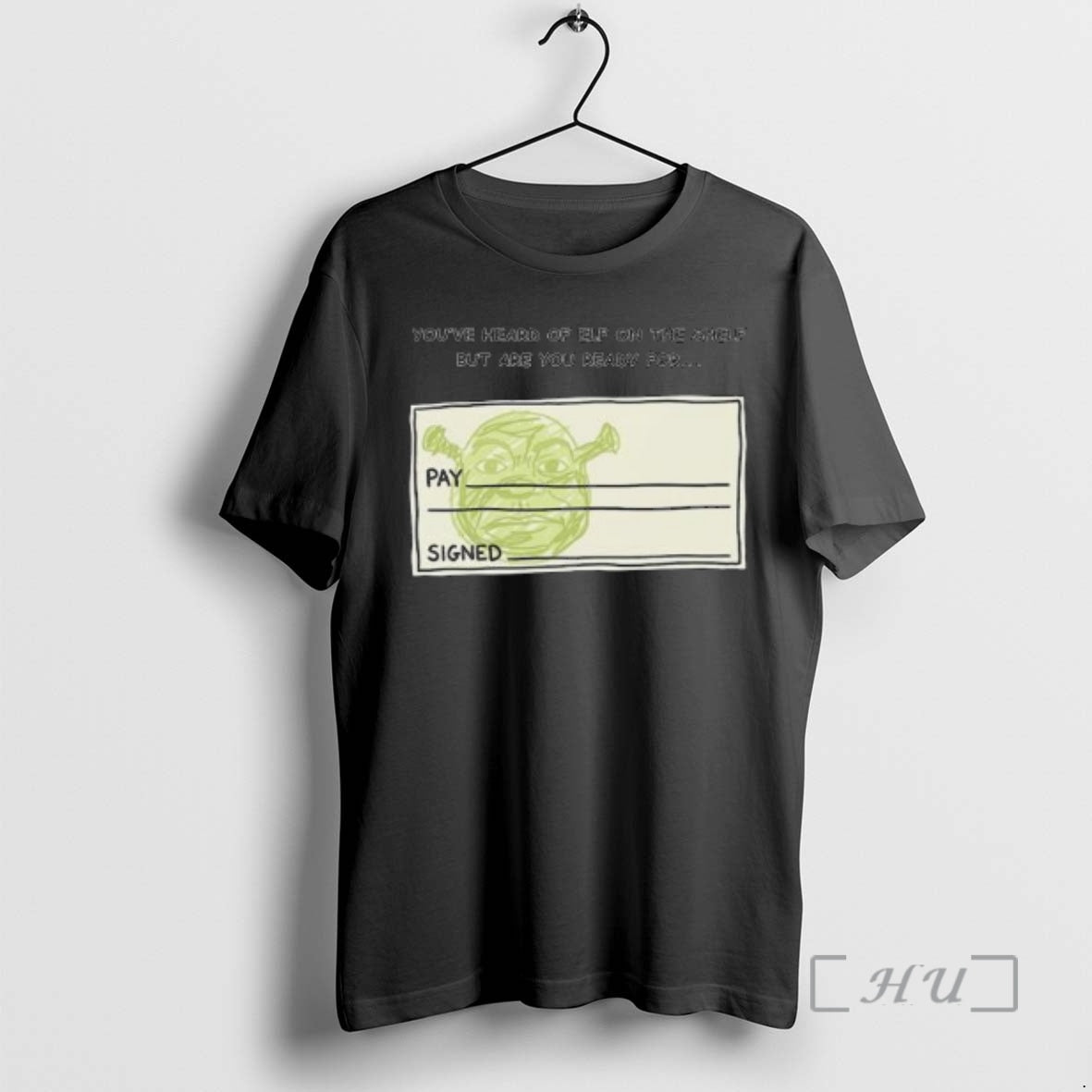 Officials Youve Heard Of Elf On The Shelf But Are You Ready For Shrek On T-Shirts, Hoodie, Sweatshirt | PopFlextees.com