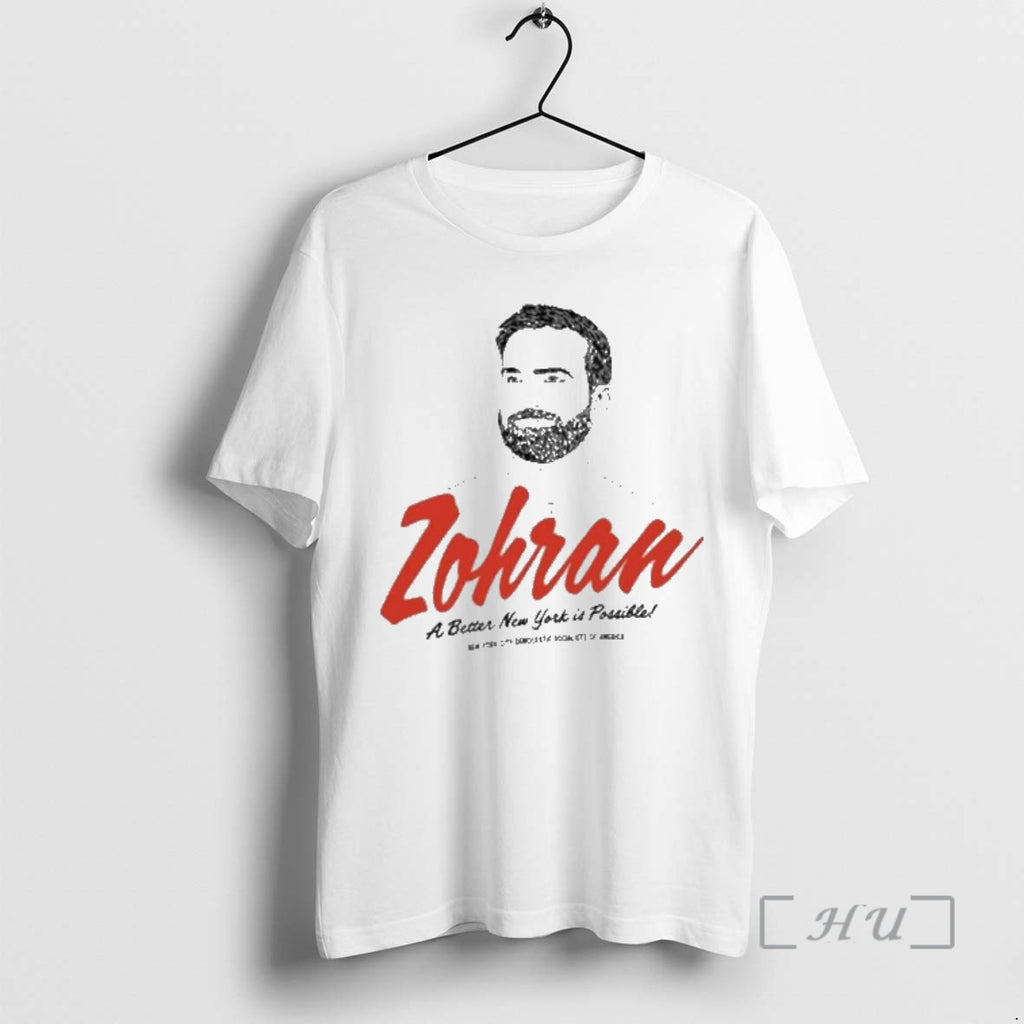 Officials Zohran A Better New York Is Possible T-Shirts, Hoodie, Sweatshirt | PopFlextees.com