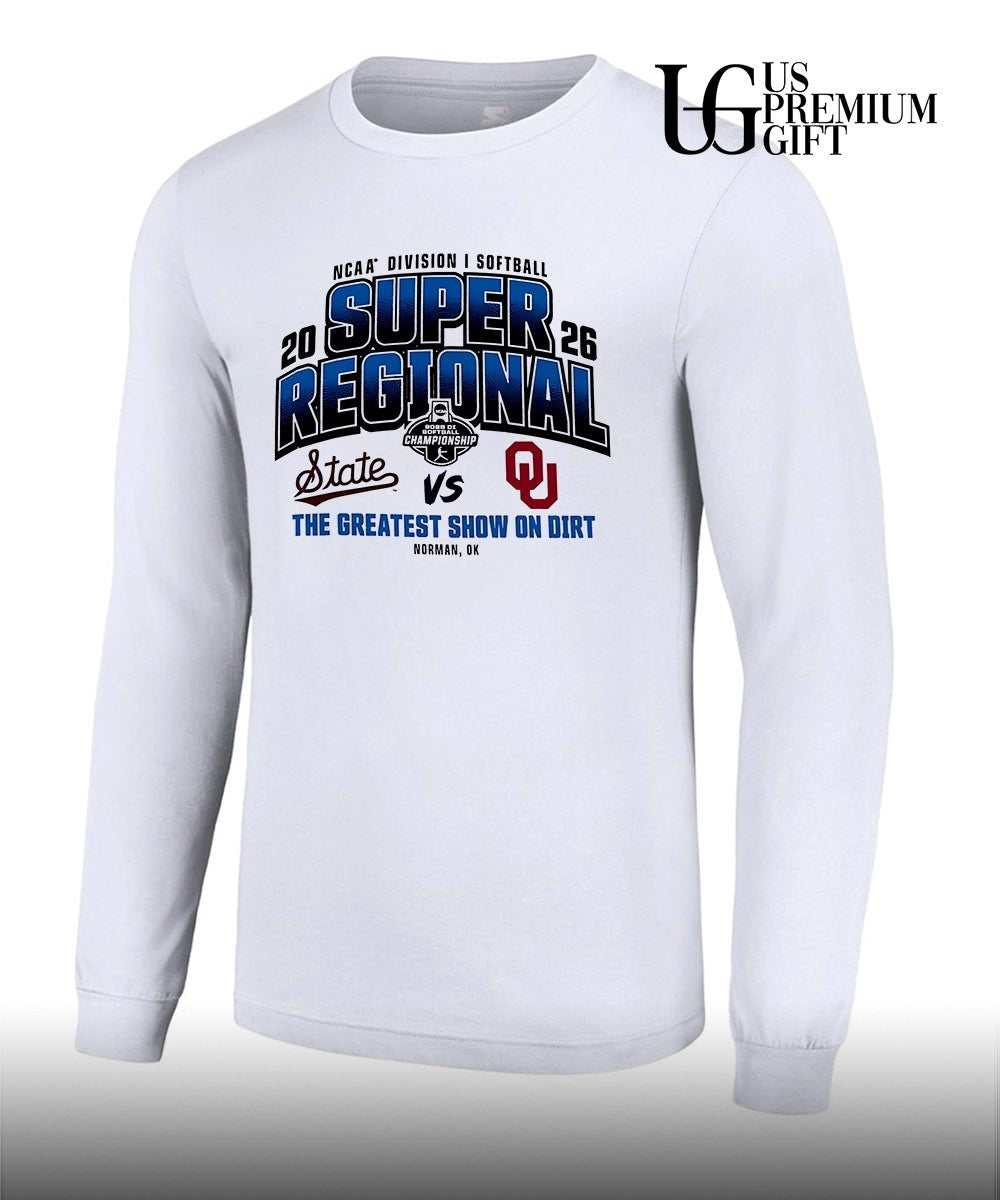 Oklahoma Sooners vs Mississippi State Bulldogs 2026 NCAA Division I Softball Super Regionals the Greatest show on Dirt shirt