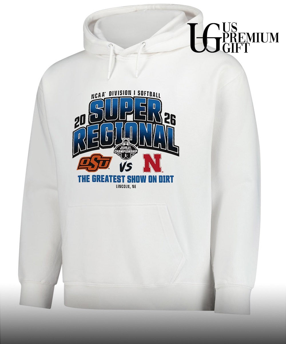 Oklahoma State Cowboys vs Nebraska Cornhuskers 2026 NCAA Division I Softball Super Regionals the Greatest show on Dirt shirt