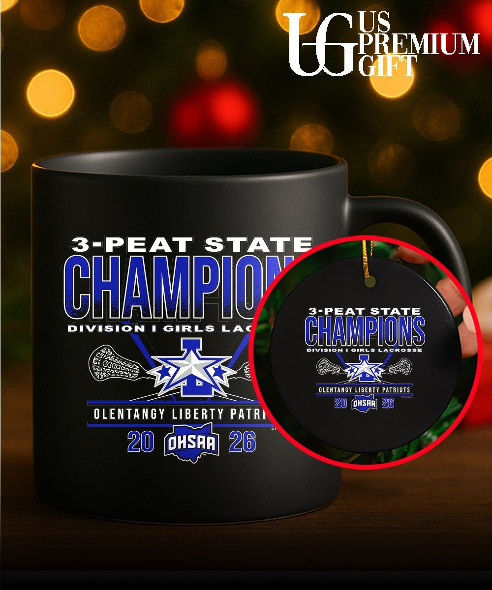 Olentangy Liberty Patriots 2026 OHSAA Girls Lacrosse D1 3-Peat State Champions shirt