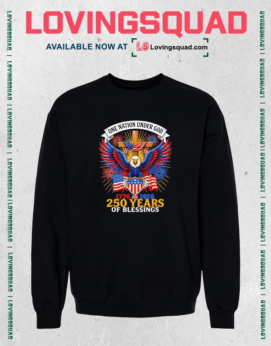 One Nation Under God 250 Years Of Blessings Shirt