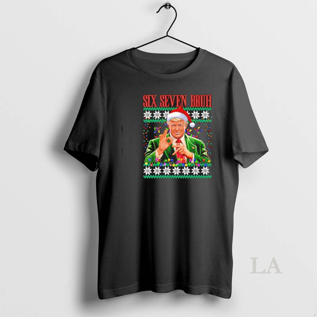 Original 6 7 Bruh 67 Trump Ugly Christmas T-Shirts, Hoodie, Sweatshirt | PopFlextees.com