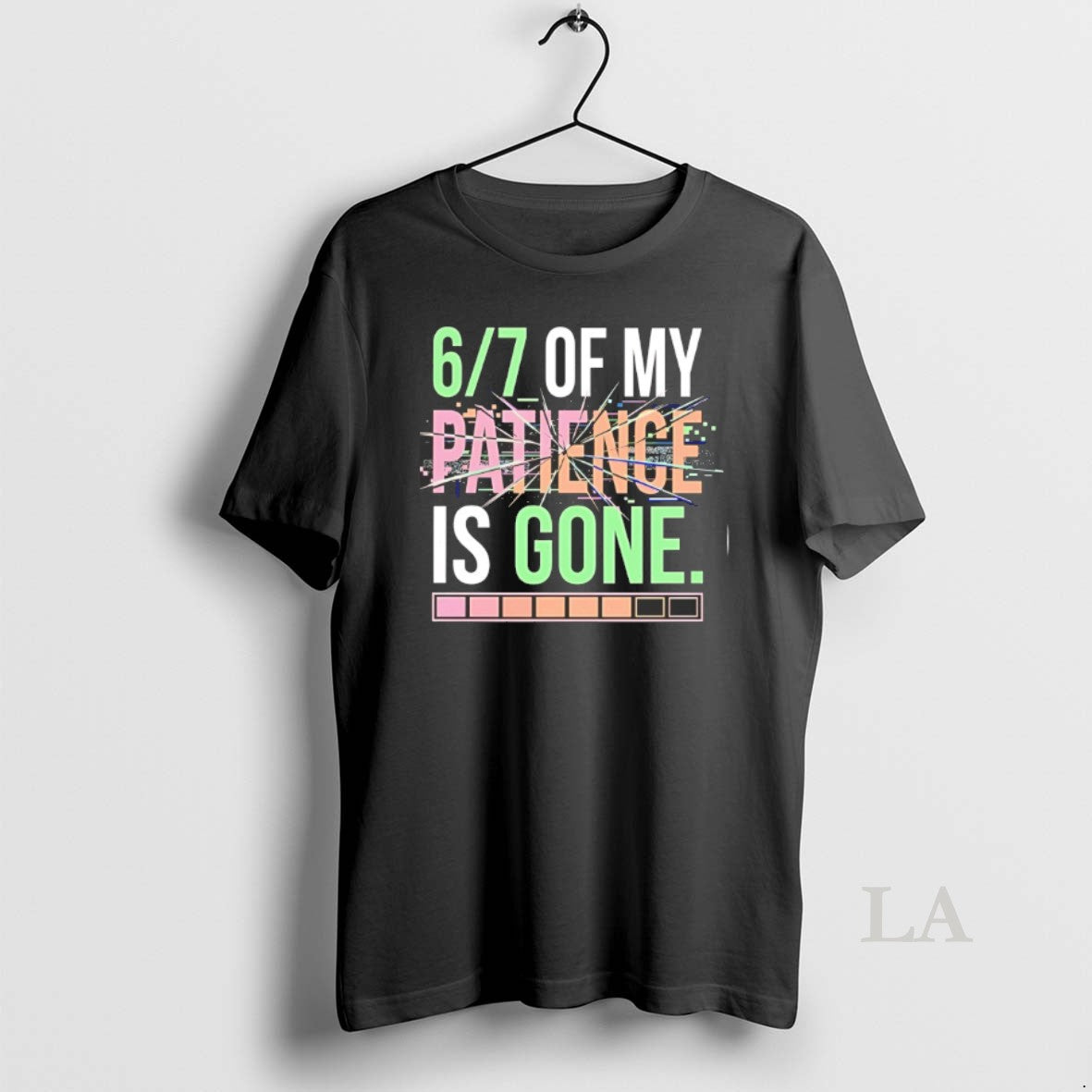 Original 6 7 Of My Patience Is Gone T-Shirts, Hoodie, Sweatshirt | PopFlextees.com