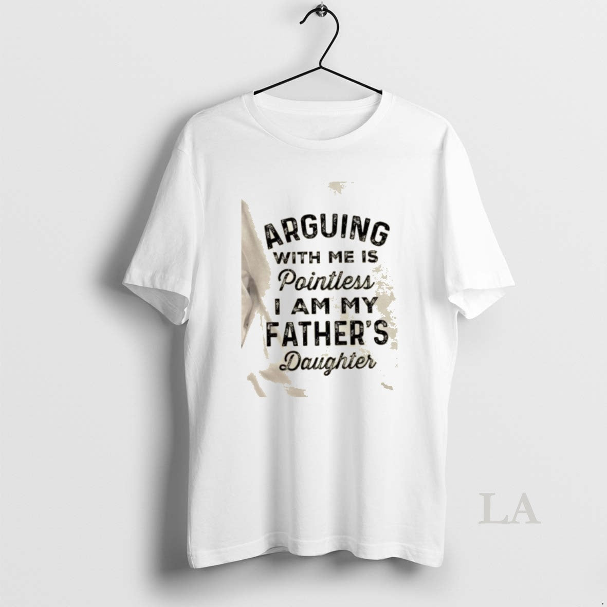 Original Arguing With Me Is Pointless I Am My Fathers Daughter Quote T-Shirts, Hoodie, Sweatshirt | PopFlextees.com