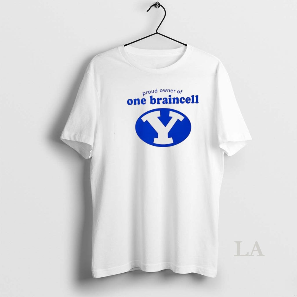 Original Byu Cougars Proud Owner Of One Braincell T-Shirts, Hoodie, Sweatshirt | PopFlextees.com