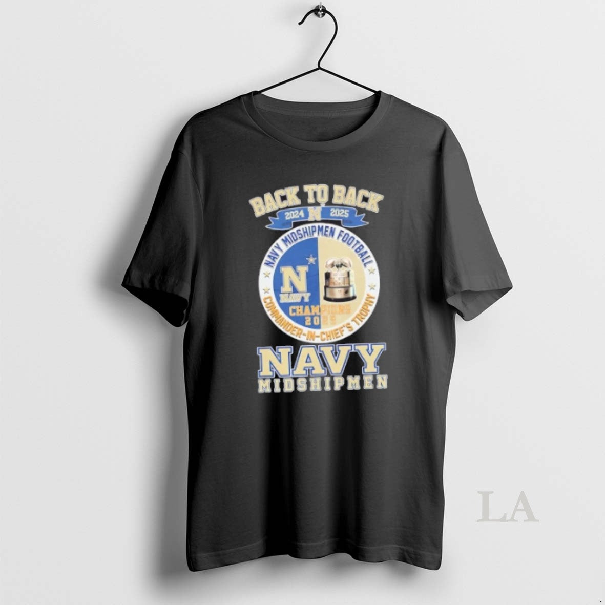Original Back To Back 2024 2025 Navy Midshipmen Football Commander In Chiefs Trophy T-Shirts, Hoodie, Sweatshirt